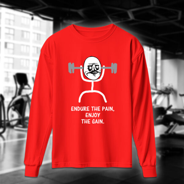 Endure The Pain Enjoy The Gain