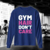 Gym Hair Don't Care