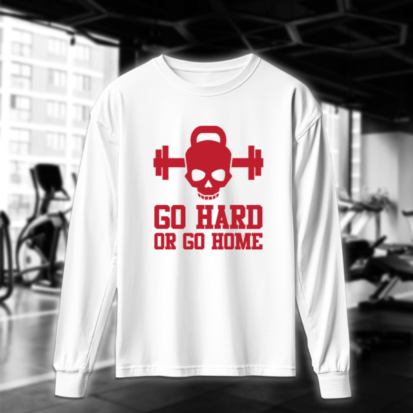 Go Hard Or Go Home - Image 4