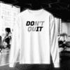 Don't Quit
