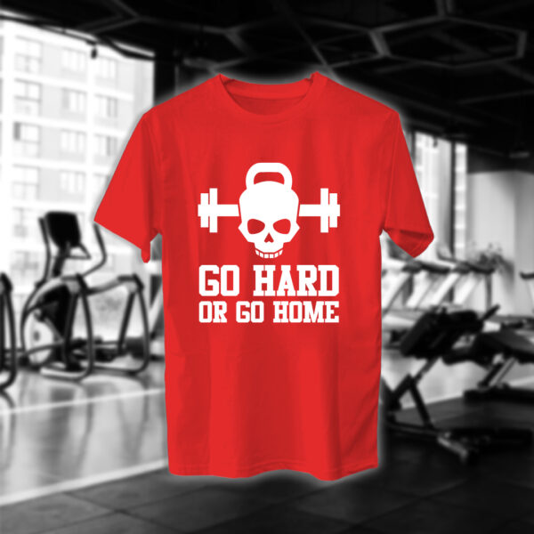Go Hard Or Go Home - Image 9