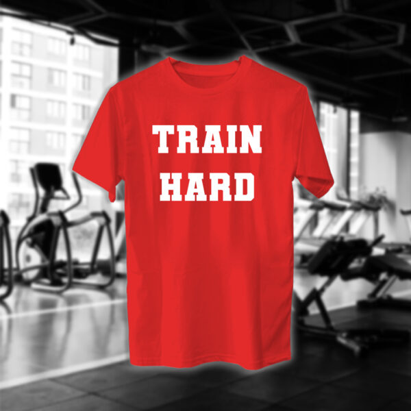 Train Hard - Image 8