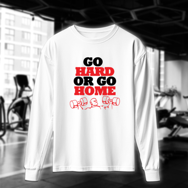 Go Hard or Go Home - Image 3