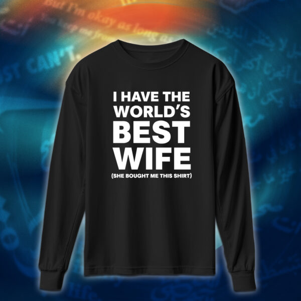 عبارات - I Have The World's Best Wife - Image 3