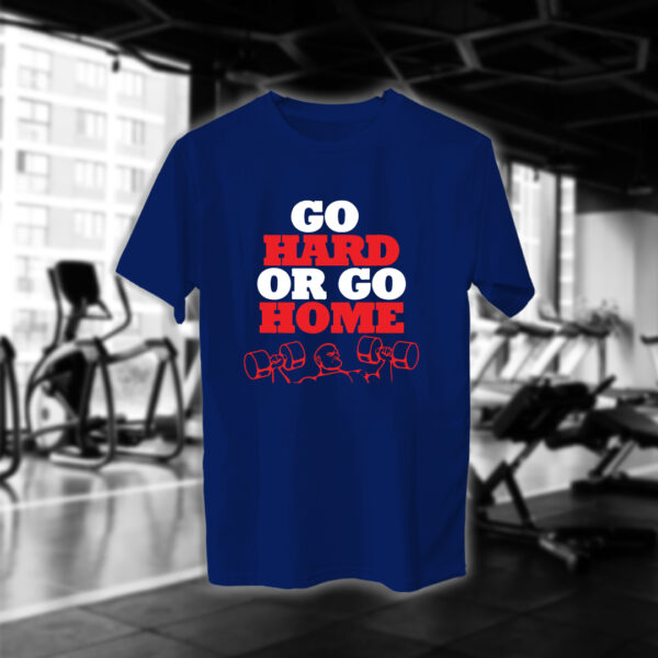 Go Hard or Go Home - Image 8