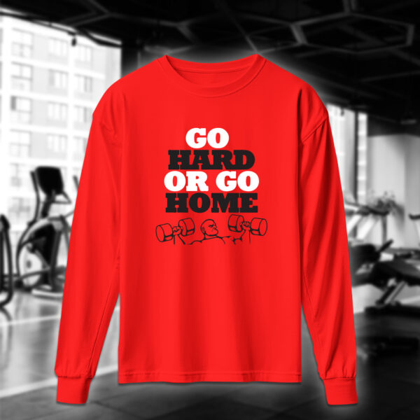 Go Hard or Go Home - Image 7
