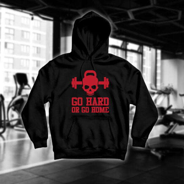 Go Hard Or Go Home