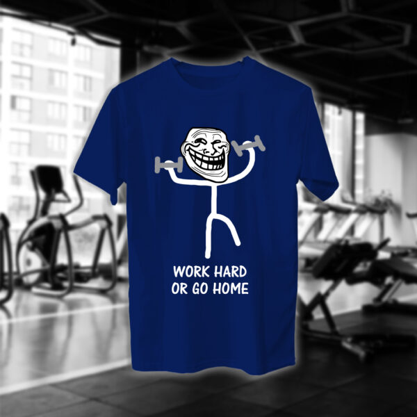 Go Hard Or Go Home - Image 8