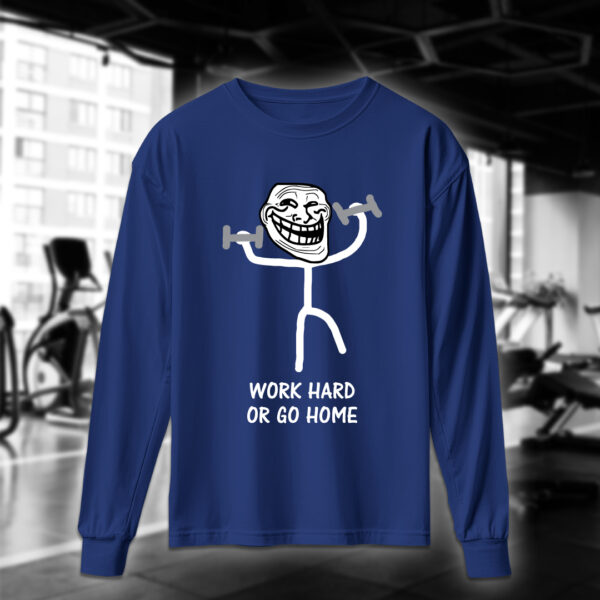 Go Hard Or Go Home - Image 5