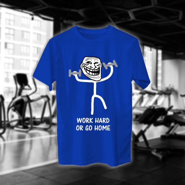 Go Hard Or Go Home - Image 9