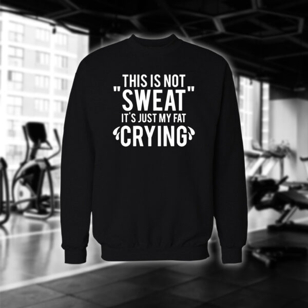 This is not Sweat