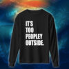 عبارات - It's Too Peopley Out
