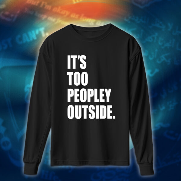 عبارات - It's Too Peopley Out - Image 3