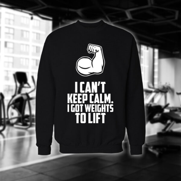 I Got Weights To Lift