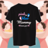 Pink Or Blue Mommy Loves you - أمهات