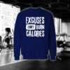 Excuses Dont Burn Calories