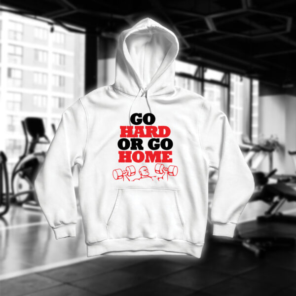 Go Hard or Go Home