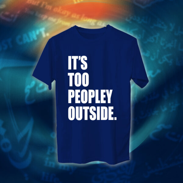 عبارات - It's Too Peopley Out - Image 10