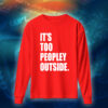 عبارات - It's Too Peopley Out