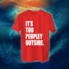 عبارات - It's Too Peopley Out