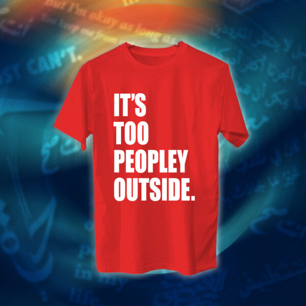 عبارات - It's Too Peopley Out - Image 9