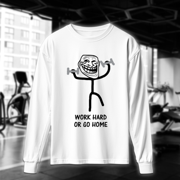 Go Hard Or Go Home - Image 3
