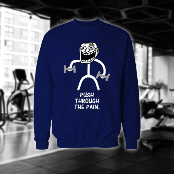 Push Through The Pain