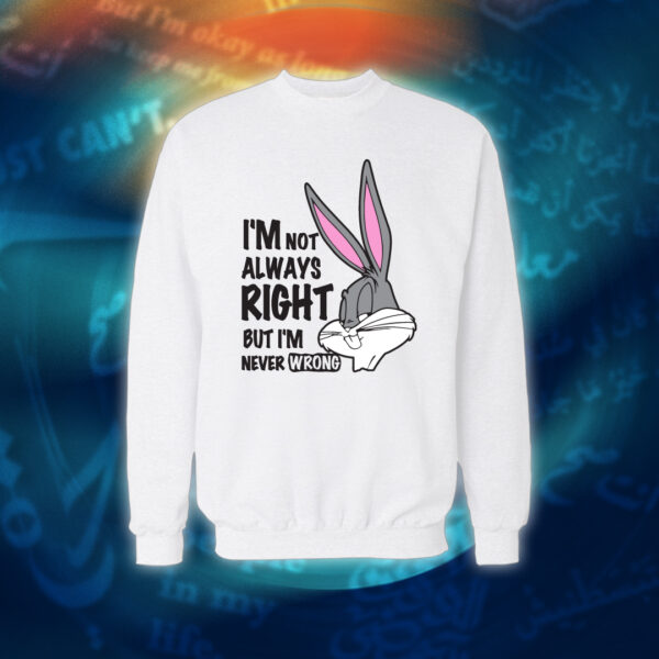 عبارات - I'm Never Wrong