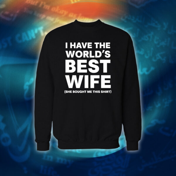 عبارات - I Have The World's Best Wife
