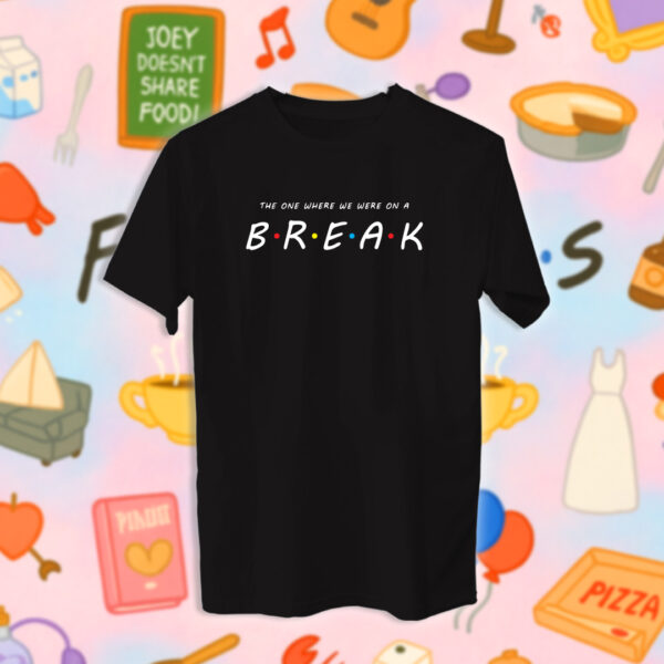 Friends - Break