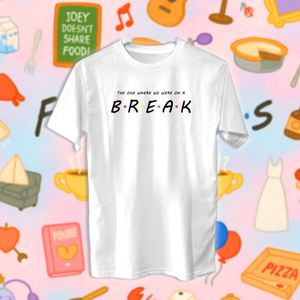 Friends - Break - Image 2