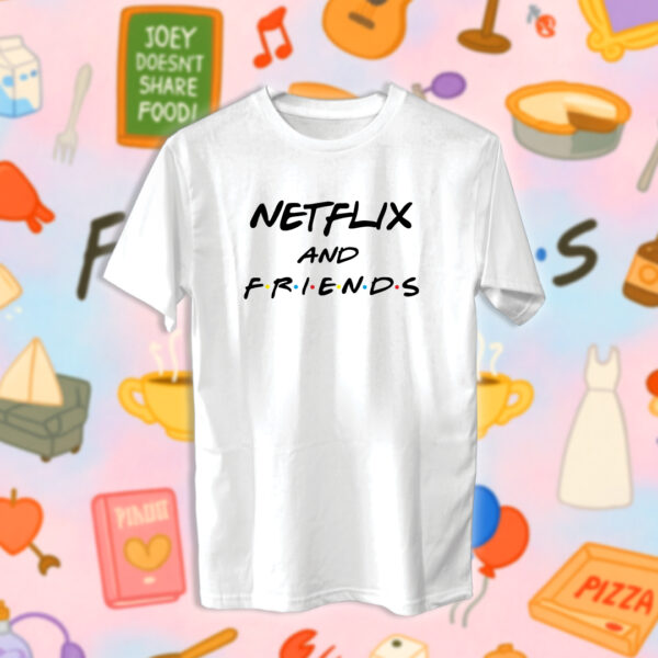 Friends - Netflix & Friends - Image 2