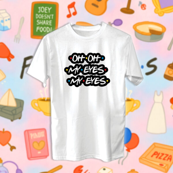Friends - Oh My Eyes My Eyes - Image 2