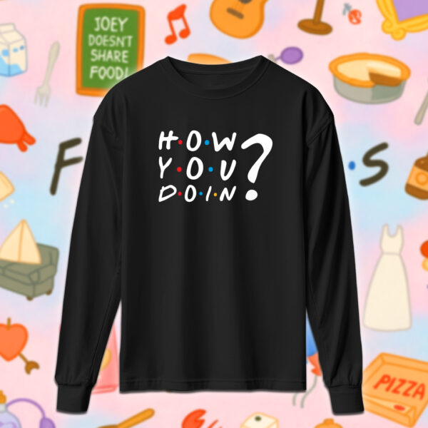 Friends - How You Doin' - Image 3